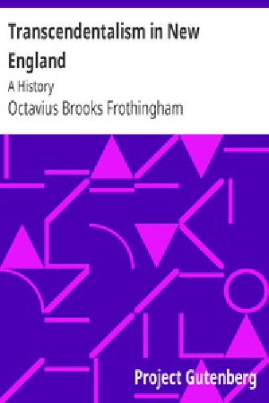 [Gutenberg 38907] • Transcendentalism in New England: A History